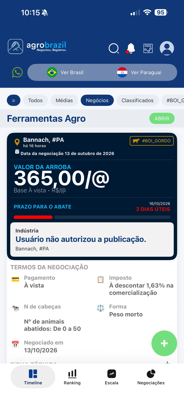 Negociação registrada no app: Bannach, Pará, R$ 365,00 por arroba à vista